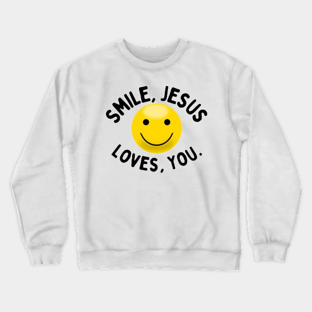 Smile Jesus Loves You Crewneck Sweatshirt by NewCreation